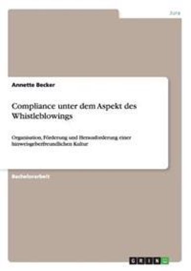 Compliance unter dem Aspekt des Whistleblowings