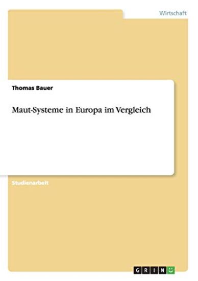Maut-Systeme in Europa im Vergleich