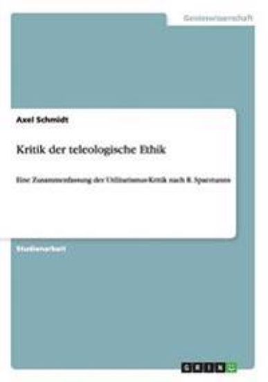 Kritik der teleologische Ethik