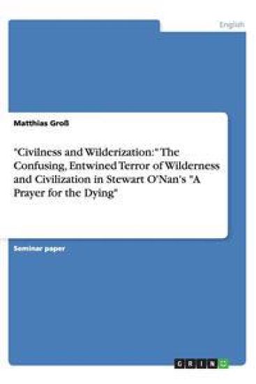 "Civilness and Wilderization