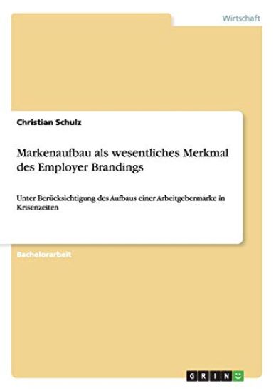Markenaufbau als wesentliches Merkmal des Employer Brandings