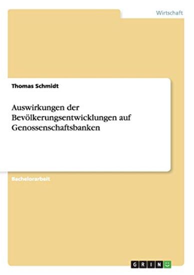 Auswirkungen der Bevölkerungsentwicklungen auf Genossenschaftsbanken