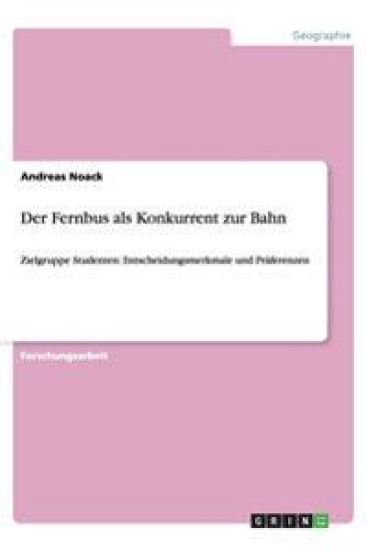 Der Fernbus ALS Konkurrent Zur Bahn