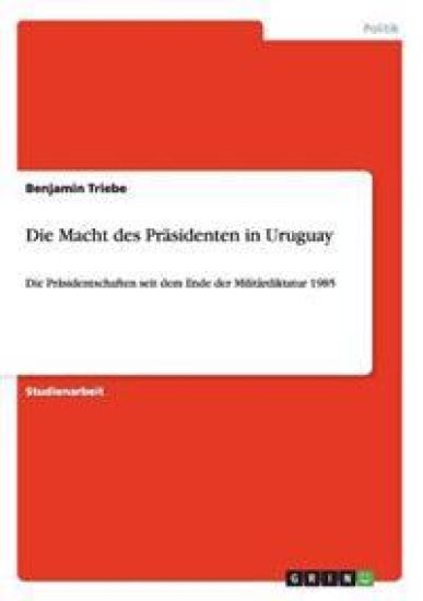 Die Macht des Präsidenten in Uruguay
