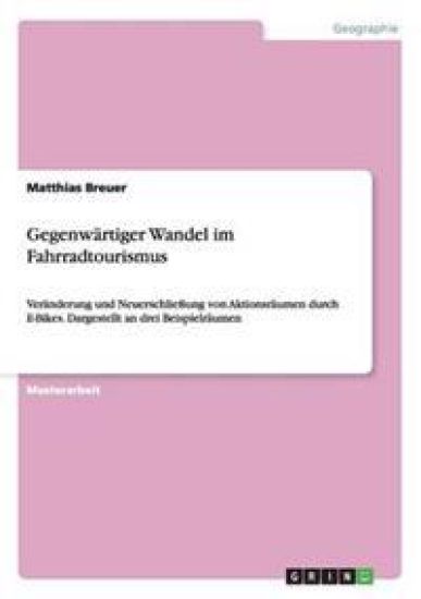 Gegenwärtiger Wandel im Fahrradtourismus