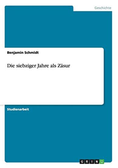 Die siebziger Jahre als Zäsur