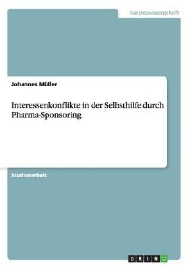 Interessenkonflikte in der Selbsthilfe durch Pharma-Sponsoring