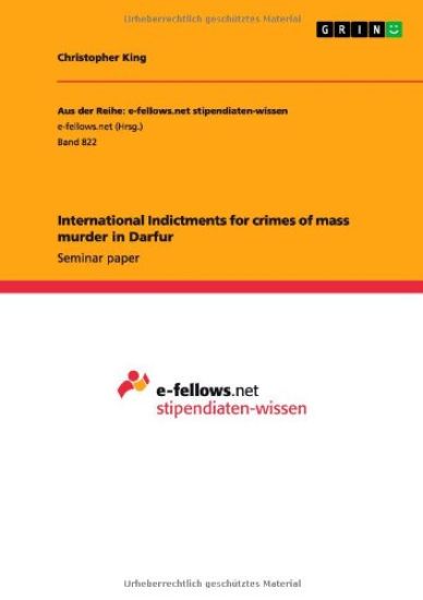 International Indictments for crimes of mass murder in Darfur