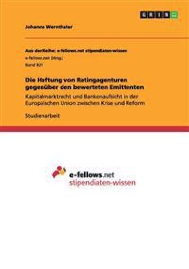 Die Haftung von Ratingagenturen gegenüber den bewerteten Emittenten
