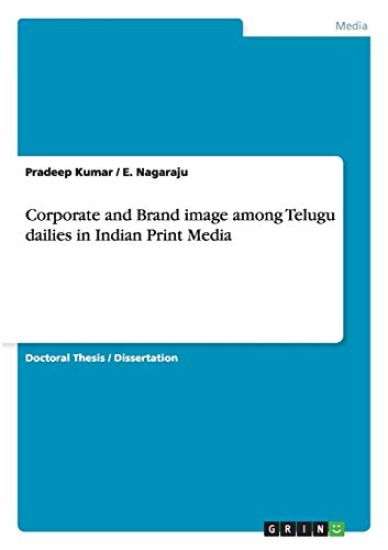 Corporate and Brand image among Telugu dailies in Indian Print Media