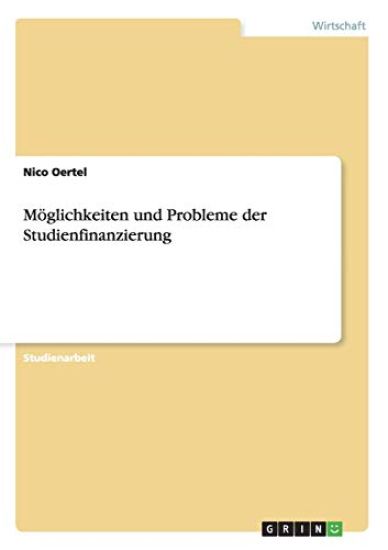 Möglichkeiten und Probleme der Studienfinanzierung