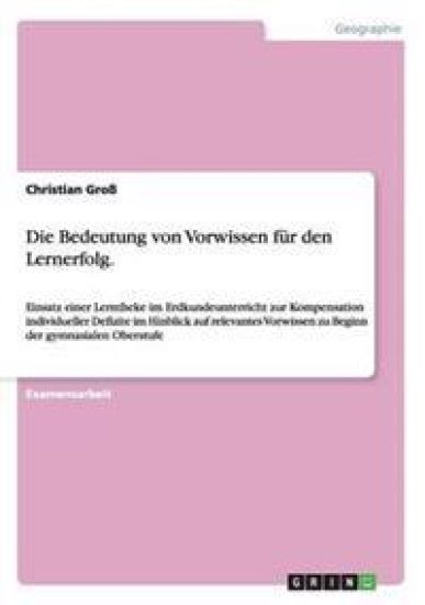 Die Bedeutung von Vorwissen für den Lernerfolg.