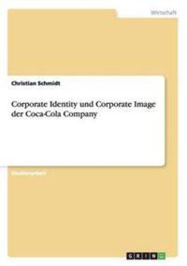 Corporate Identity und Corporate Image der Coca-Cola Company