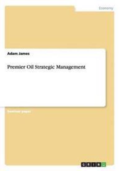 Premier Oil Strategic Management