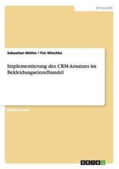 Implementierung des CRM-Ansatzes im Bekleidungseinzelhandel