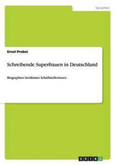 Schreibende Superfrauen in Deutschland