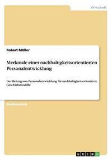 Merkmale einer nachhaltigkeitsorientierten Personalentwicklung