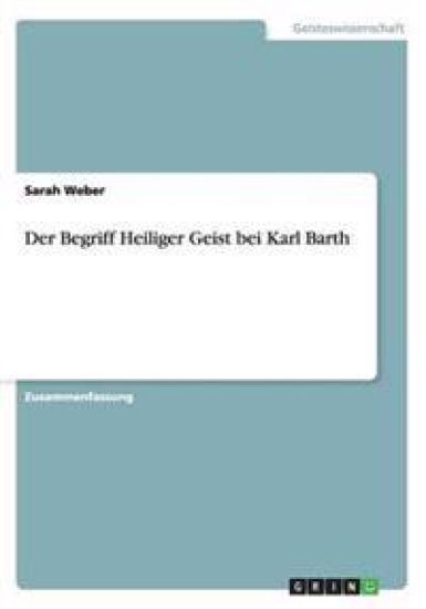 Der Begriff Heiliger Geist Bei Karl Barth
