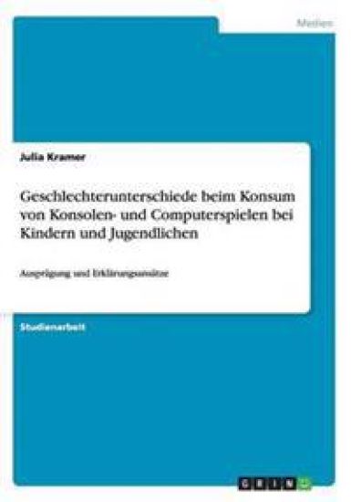 Geschlechterunterschiede beim Konsum von Konsolen- und Computerspielen bei Kindern und Jugendlichen