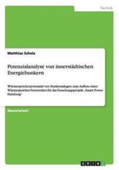 Potenzialanalyse von innerstädtischen Energiebunkern
