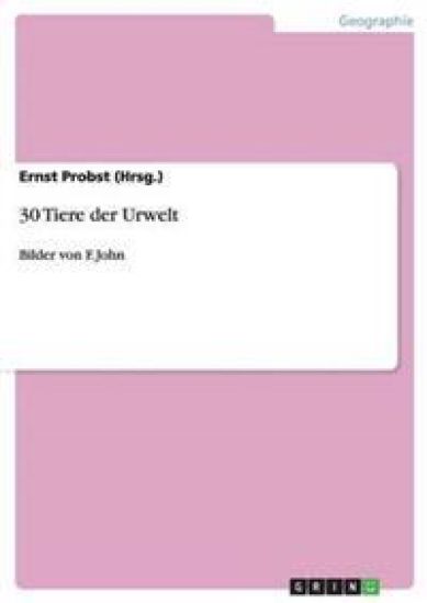 30 Tiere der Urwelt