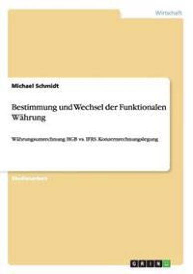 Bestimmung und Wechsel der Funktionalen Währung