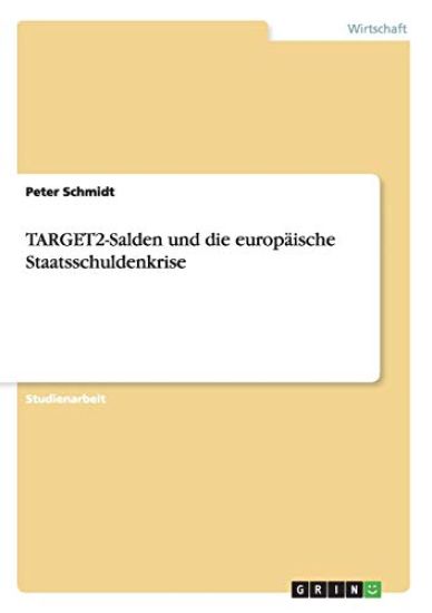 TARGET2-Salden und die europäische Staatsschuldenkrise