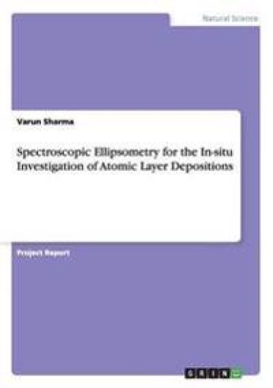 Spectroscopic Ellipsometry for the In-situ Investigation of Atomic Layer Depositions