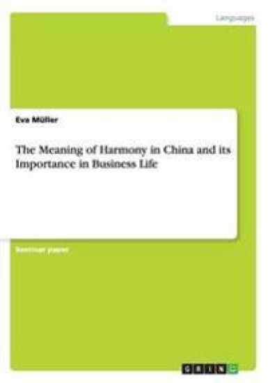 The Meaning of Harmony in China and Its Importance in Business Life