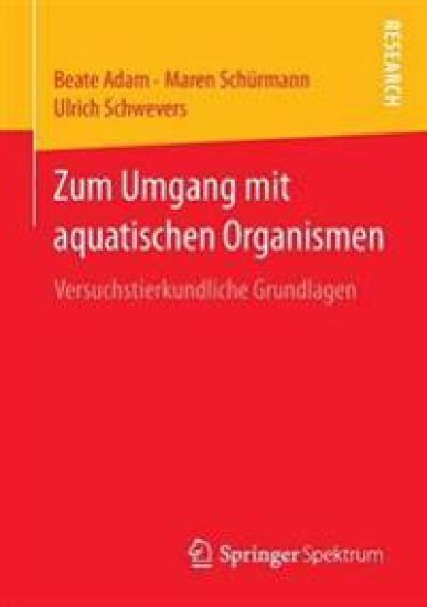 Zum Umgang mit aquatischen Organismen
