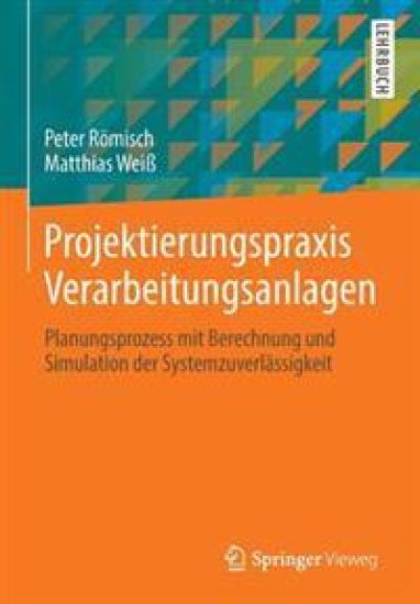 Projektierungspraxis Verarbeitungsanlagen