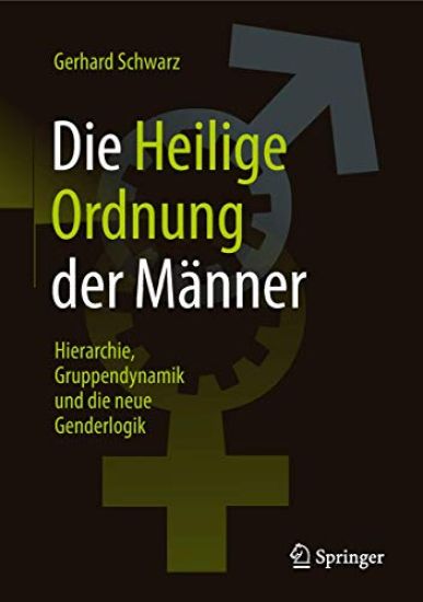Die ,,Heilige Ordnung" der Männer