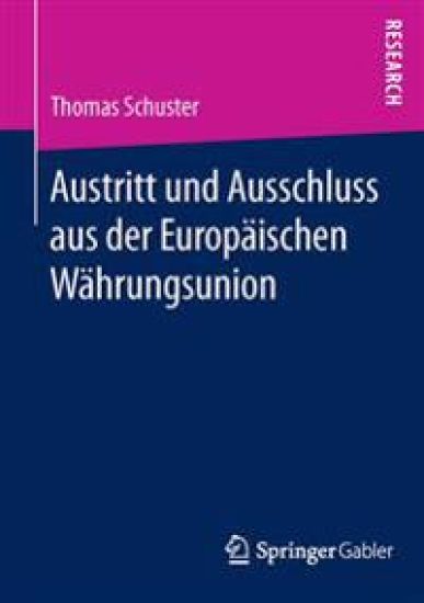 Austritt und Ausschluss aus der Europäischen Währungsunion – Thomas Schuster, kirjan kansikuva