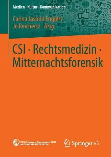 CSI • Rechtsmedizin • Mitternachtsforensik