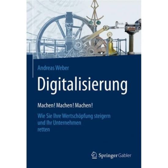 Digitalisierung – Machen! Machen! Machen!