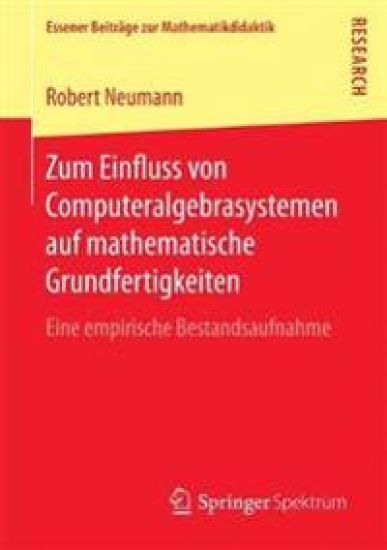 Zum Einfluss von Computeralgebrasystemen auf mathematische Grundfertigkeiten