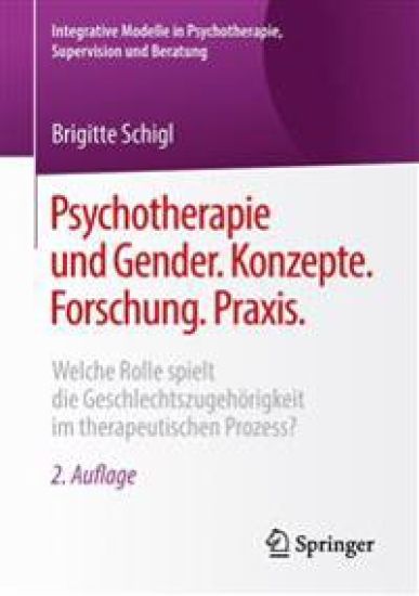 Psychotherapie und Gender. Konzepte. Forschung. Praxis.