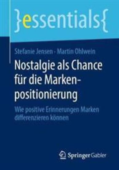 Nostalgie als Chance für die Markenpositionierung