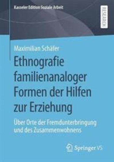 Ethnografie familienanaloger Formen der Hilfen zur Erziehung