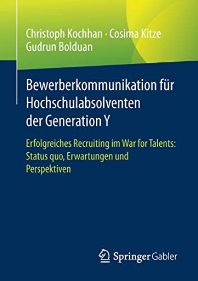 Bewerberkommunikation für Hochschulabsolventen der Generation Y