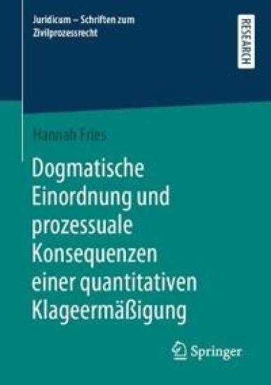 Dogmatische Einordnung und prozessuale Konsequenzen einer quantitativen Klageermäßigung