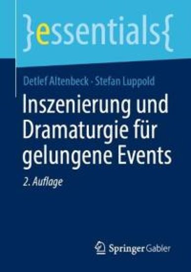 Inszenierung und Dramaturgie für gelungene Events