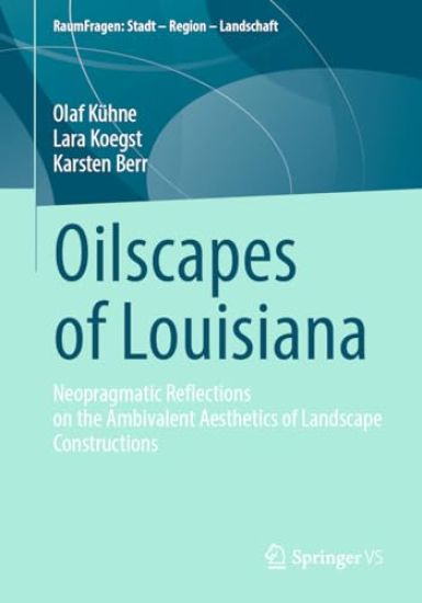 Oilscapes of Louisiana