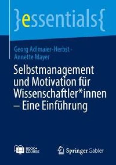Selbstmanagement und Motivation für Wissenschaftler*innen – Eine Einführung