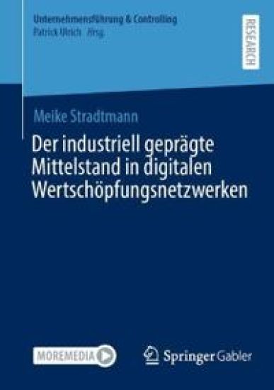Der industriell geprägte Mittelstand in digitalen Wertschöpfungsnetzwerken