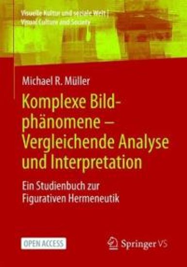Komplexe Bildphänomene – Vergleichende Analyse und Interpretation