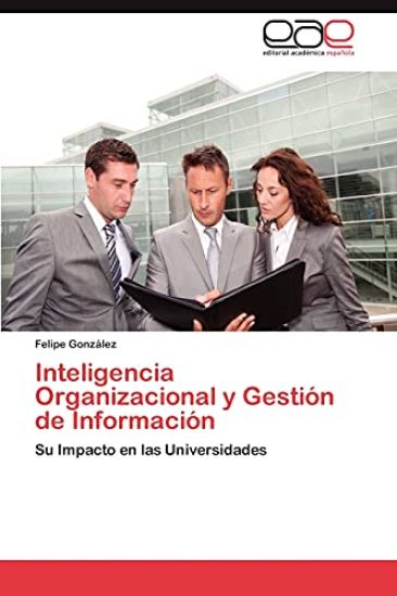Inteligencia Organizacional y Gestion de Informacion