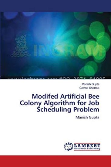Modifed Artificial Bee Colony Algorithm for Job Scheduling Problem – Manish Gupta, kirjan kansikuva