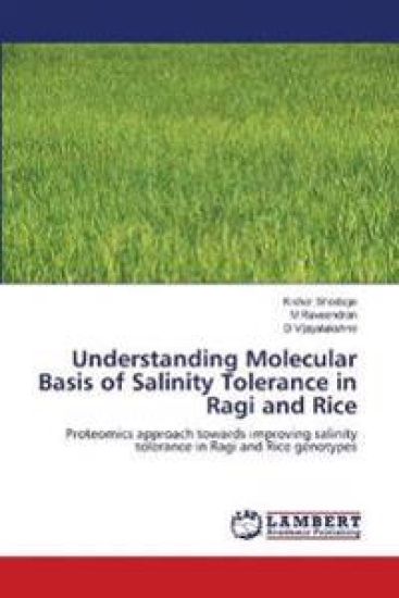 Understanding Molecular Basis of Salinity Tolerance in Ragi and Rice