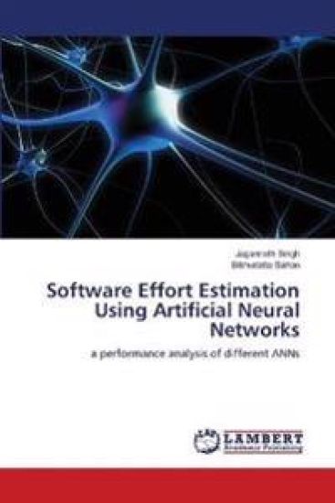 Software Effort Estimation Using Artificial Neural Networks